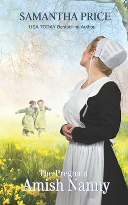 The Pregnant Amish Nanny by Price, Samantha