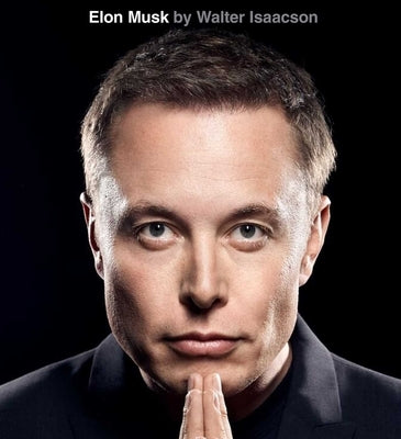 Elon Musk by Isaacson, Walter