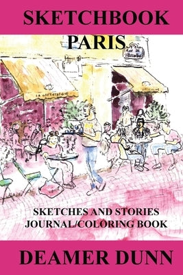 Sketchbook Paris by Dunn, Deamer