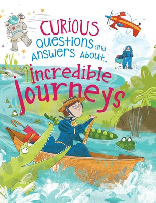 Incredible Journeys by Claybourne, Anna