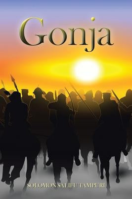 Gonja, the Mandingoes of Ghana by Tampuri, Solomon Salifu