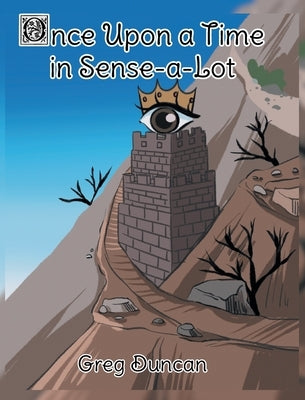 Once Upon a Time in Sense-a-Lot by Duncan, Greg