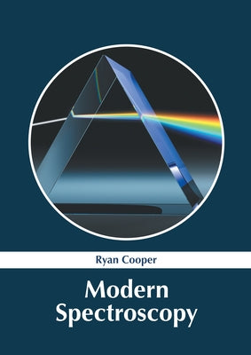 Modern Spectroscopy by Cooper, Ryan
