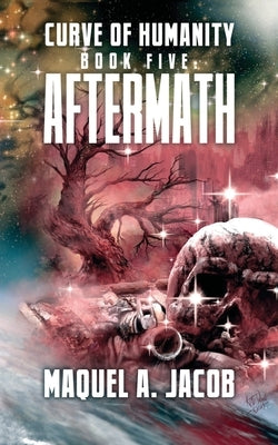 Aftermath by Jacob, Maquel a.