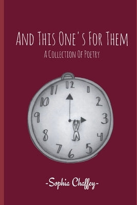 And This One's For Them by Chaffey, Sophia Ca