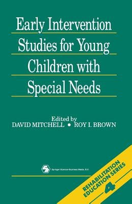 Early Intervention Studies for Young Children with Special Needs by Mitchell, David R.