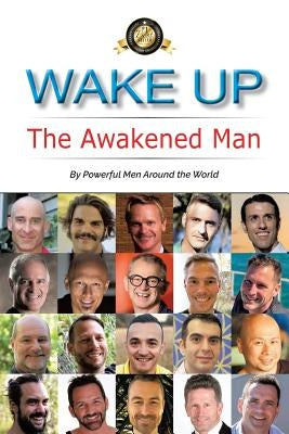 Wake Up: The Awakened Man by Schmitt, Steven E.