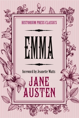 Emma (Historium Press Classics) by Austen, Jane