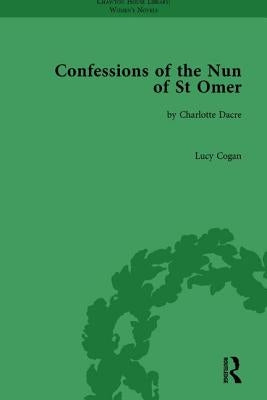 Confessions of the Nun of St Omer: by Charlotte Dacre by Cogan, Lucy