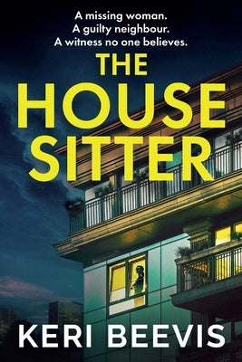 The House Sitter by Beevis, Keri