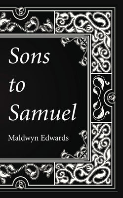 Sons to Samuel by Edwards, Maldwyn