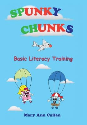 Spunky Chunks by Callan, Mary Ann