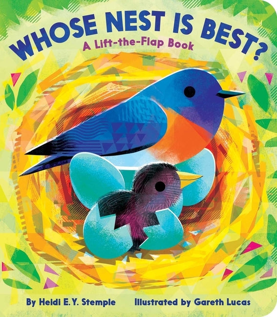 Whose Nest Is Best?: A Lift-The-Flap Book by Stemple, Heidi E. y.