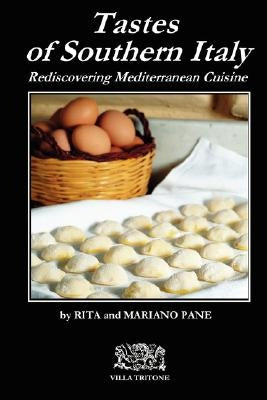Tastes of Southern Italy by Pane, Rita E. Mariano