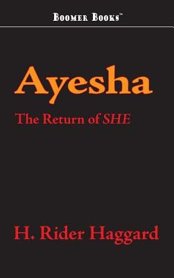 Ayesha by Haggard, H. Rider