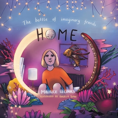 The Battle of Imaginary Friends - Home by Lecours, Maurice