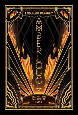 Amberlough: Book 1 in the Amberlough Dossier by Donnelly, Lara Elena