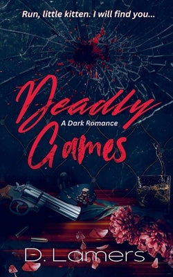 Deadly Games by Lamers, D.