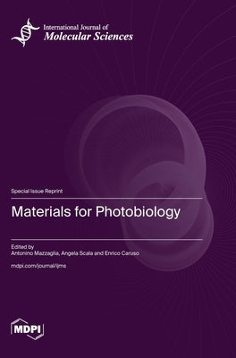 Materials for Photobiology by Mazzaglia, Antonino Mazzaglia