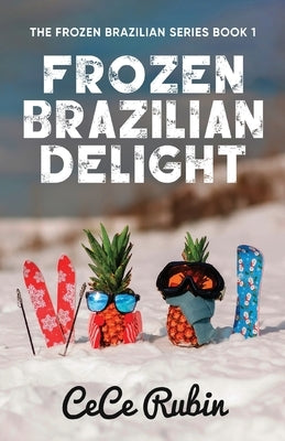 Frozen Brazilian Delight by Rubin, Cece
