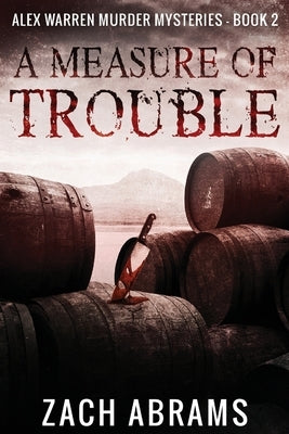 A Measure of Trouble by Abrams, Zach