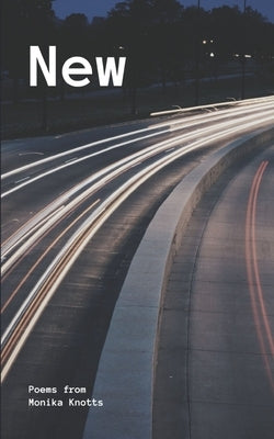 New by Knotts, Monika