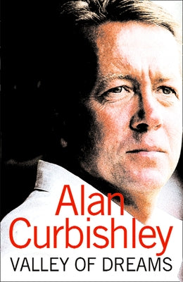 Valley of Dreams by Curbishley, Alan