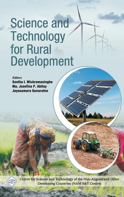 Science and Technology for Rural Development/Nam S&T Centre by Wickremasinghe, Seetha I. &. Abilay Ma