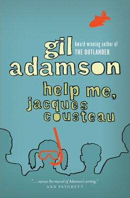 Help Me, Jacques Cousteau by Adamson, Gil