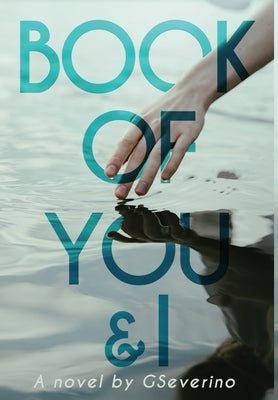 Book of You & I: When Two Souls Collide by Severino, G.