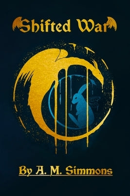 Shifted War by Simmons, Ariel M.