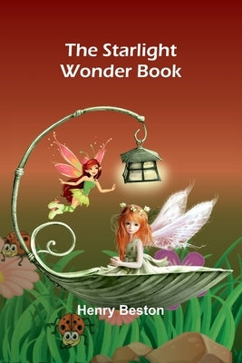 The Starlight Wonder Book by Beston, Henry