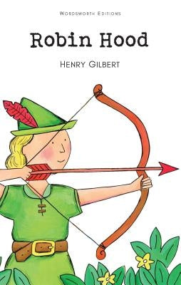 Robin Hood by Gilbert, Henry