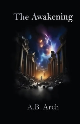 The Awakening by Arch, A. B.