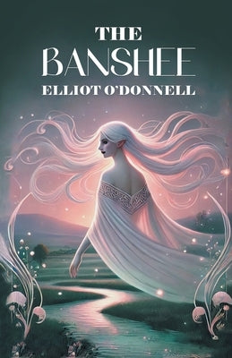 The Banshee by O. Donnell, Elliot