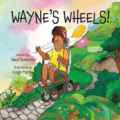Wayne's Wheels by Rosewitz, Dawn