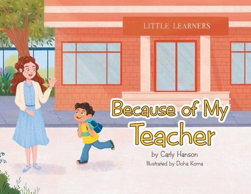 Because of My Teacher by Hanson, Carly