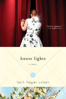House Lights by Cohen, Leah Hager