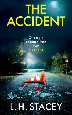 The Accident by Stacey, L. H.