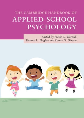 The Cambridge Handbook of Applied School Psychology by Worrell, Frank C.