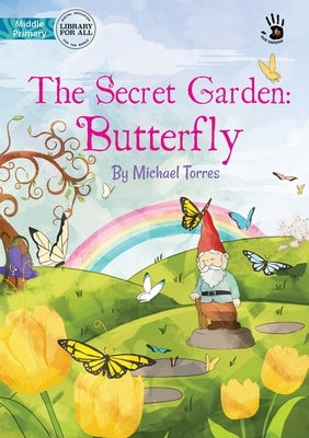 The Secret Garden: Butterfly - Our Yarning by Torres, Michael