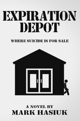 Expiration Depot by Hasiuk, Mark