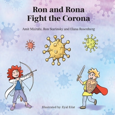Ron and Rona Fight the Corona by Mizrahi, Amit