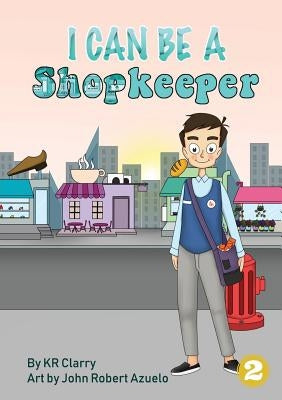 I Can Be A Shopkeeper by Clarry, Kr