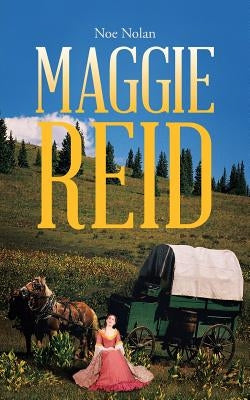 Maggie Reid by Nolan, Noe
