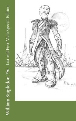 Last and First Men: Special Edition by Stapledon, William Olaf