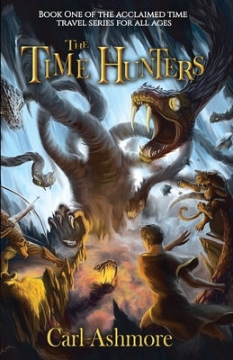 The Time Hunters by Ashmore, Carl