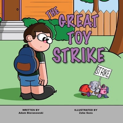 The Great Toy Strike by Bieranowski, Adam