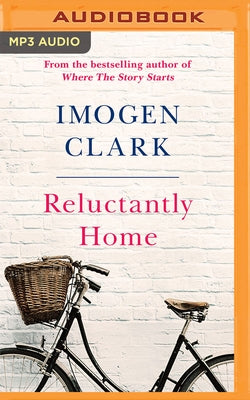 Reluctantly Home by Clark, Imogen