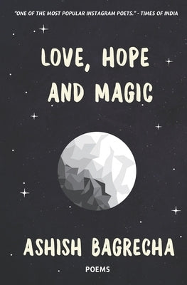 Love, Hope and Magic by Bagrecha, Ashish
